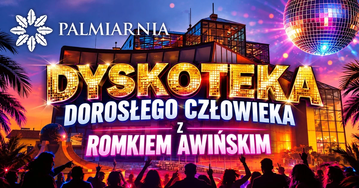 Dyskoteka Dorosłego Człowieka z Romkiem Awińskim